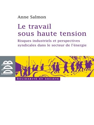 cover image of Le travail sous haute tension